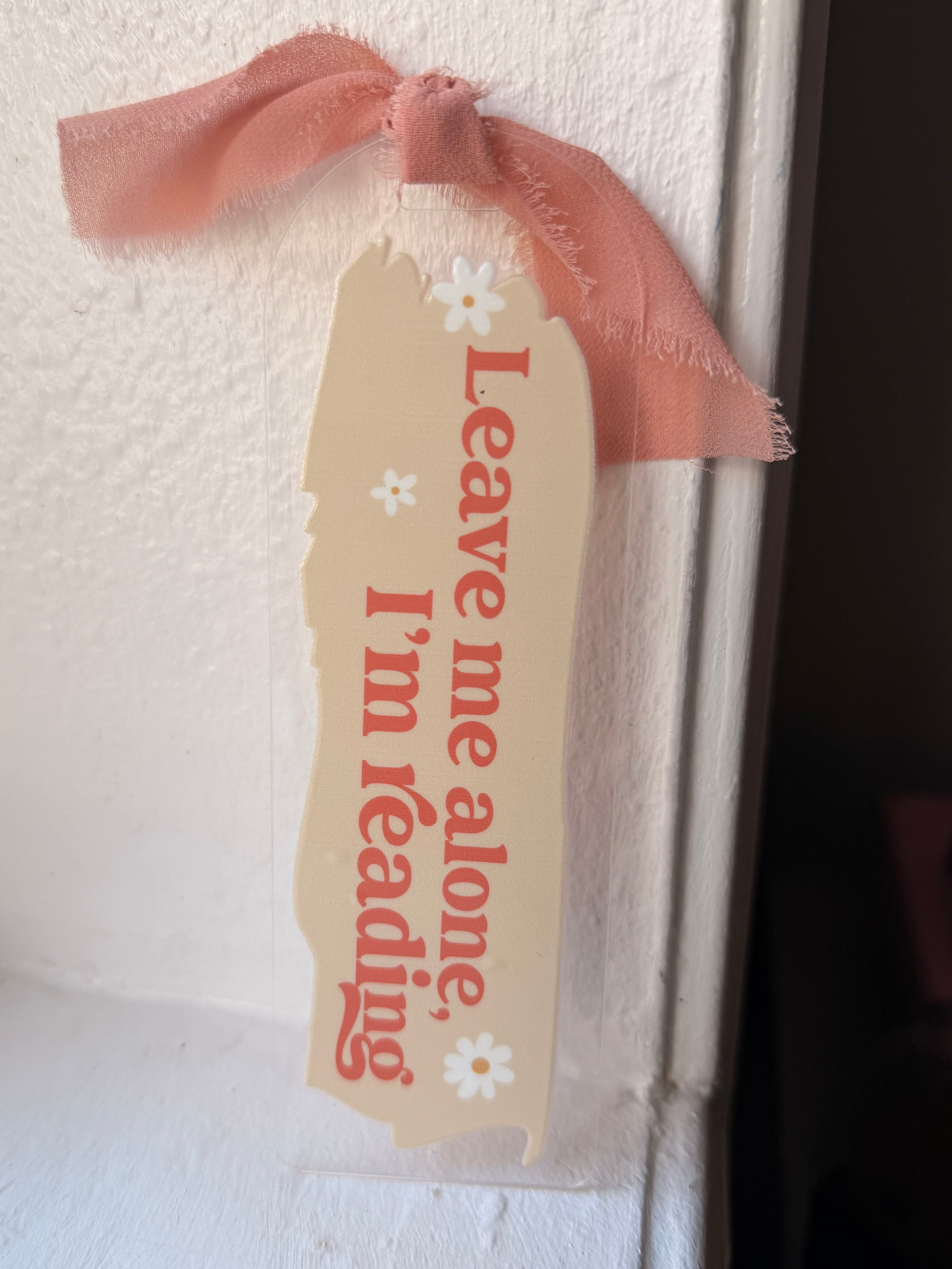 Leave me alone I’m reading bookmark